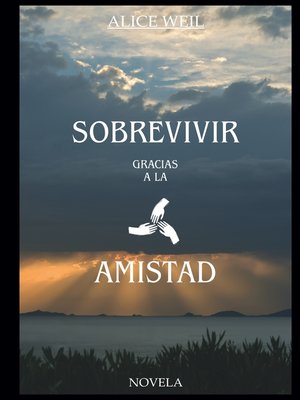cover image of Sobrevivir gracias a la amistad